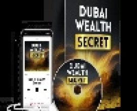 Dubai Wealth Secret Audio Program Overview Guide