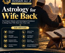 Islamic Astrology for Wife Back – Maulana Hussain Ali