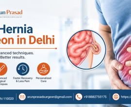 Best Hernia Surgeon in Delhi | Dr Arun Prasad
