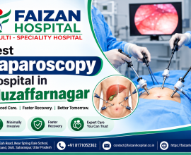 Best Laparoscopy Hospital in Muzaffarnagar | Faizan Hospital