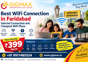 Best WiFi Connection in Faridabad: Internet Connection and Cheapest WiFi Plans