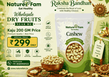 Wholesale Dry Fruits Near Me & Kaju 200 GM Price | Naturefam