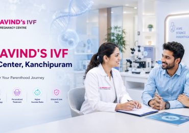 Dr ARAVIND’S IVF, Fertility Center Kanchipuram