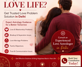 Trusted Love Problem Solution in Delhi for Relationship Guidance