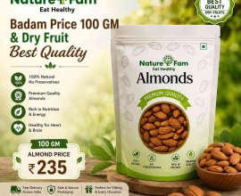 Badam Price 100 GM & Dry Fruit Best Quality | Naturefam