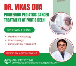 Dr. Vikas Dua Best Pediatric Oncologist in India