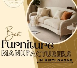Furniture Manufacturers in Kirti Nagar – Crafted for Modern Living