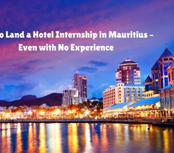 How to Land a Hotel Internship in Mauritius | No Experience Needed