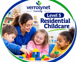 Level 5 Residential Childcare Qualification – Advance Your Career in the UK
