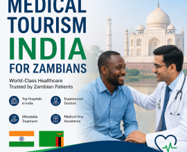 Medical Tourism India for Zambians