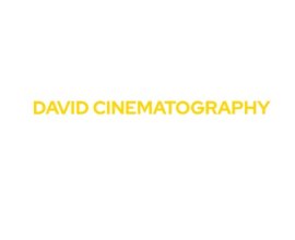 David Cinematography