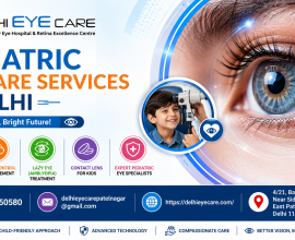 Pediatric Eye Care Services in Delhi | Delhi Eye Care