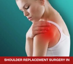 Low Cost Shoulder replacement Surgery in India