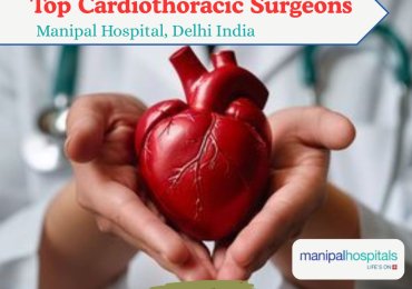 Top Cardiothoracic Surgeons at Manipal Delhi