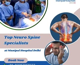 Best Spine Doctors in Manipal Delhi