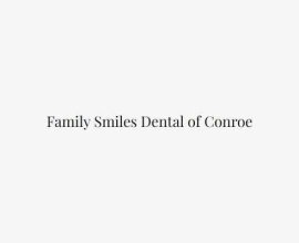 Family Smiles Dental of Conroe