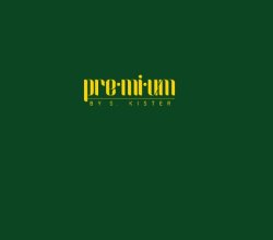 Premium by S. Kister