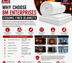 Why Choose BM Enterprises Ceramic Fiber Blankets | Call Now