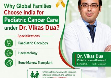 Dr. Vikas Dua Top Pediatric Oncologist Fortis Delhi