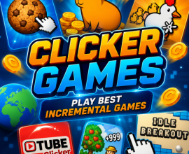 Clicker Games: Simple Gameplay, Endless Progress