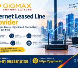 Internet Leased Line Provider | +91 9953816139 – Gigmax