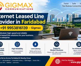 Internet Leased Line Provider in Faridabad | +91 9953816139 – Gigmax