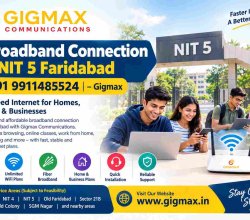Broadband Connection in NIT 5 Faridabad | +91 9911485524 – Gigmax
