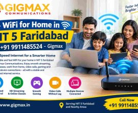WiFi for Home in NIT 5 Faridabad | +91 9911485524 – Gigmax