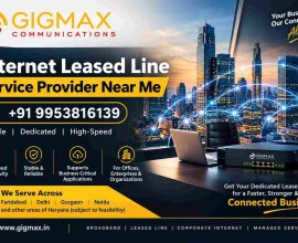 Internet Leased Line Service Provider Near Me | +91 9953816139
