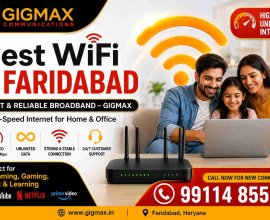 Best WiFi in Faridabad | Fast & Reliable Broadband – GIGMAX