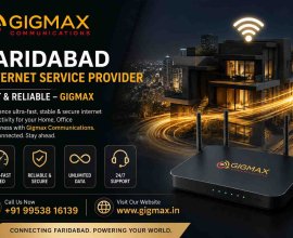 Faridabad internet Service Provider| Fast & Reliable – GIGMAX