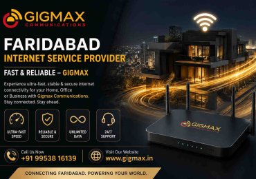 Faridabad internet Service Provider| Fast & Reliable – GIGMAX