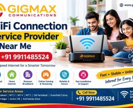 WiFi Connection Service Provider Near Me | +91 9911485524 – Gigmax