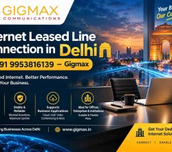 Internet Leased Line Connection in Delhi | +91 9953816139 – Gigmax