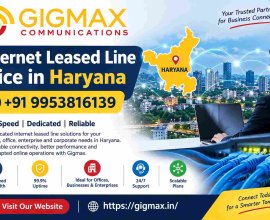 Internet Leased Line Price in Haryana | +91 9953816139 – Gigmax