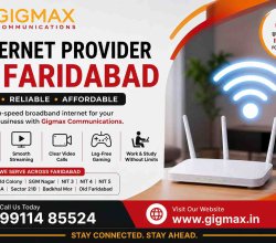 Internet Provider in Faridabad | Fast & Reliable Broadband – GIGMAX