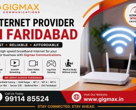 Internet Provider in Faridabad | Fast & Reliable Broadband – GIGMAX