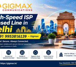 High-Speed ISP Leased Line in Delhi | +91 9953816139 – Gigmax