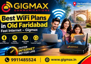 Best WiFi Plans in Old Faridabad | Fast Internet – Gigmax