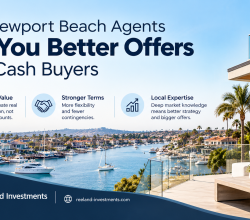 Why Newport Beach Agents Get You Better Offers Than Cash Buyers