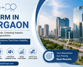 Best PR Firm in Gurgaon – Top 10 Listed | Mediagraphics PR