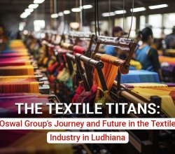 Textile Manufacturing Companies | Oswal group